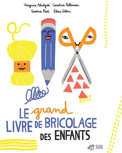 LE GRAND LIVRE DE BRICOLAGE DES ENFANTS, de Virginie Aladjidi | portada del libro
