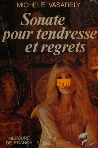 SONATE POUR TENDRESSE ET REGRETS, de Michèle Vasarely | portada del libro
