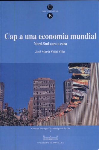 Cap a una economia mundial. Nord-Sud cara a cara, de José María Vidal Villa | portada del libro