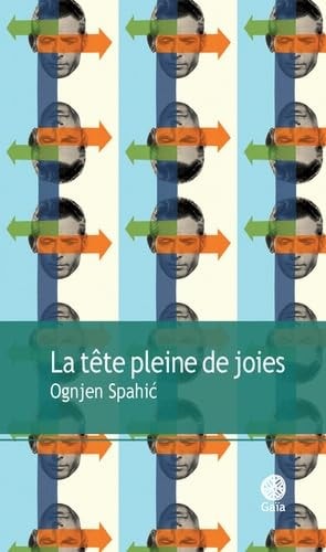 A TETE PLEINE DE JOIES (ECB), de Ognjen Spahić | portada del libro