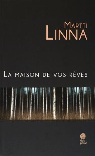 A MAISON DE VOS REVES, de Martti Linna | portada del libro