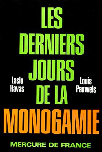 LES DERNIERS JOURS DE LA MONOGAMIE, de Pauwels | portada del libro