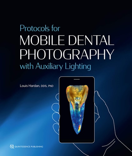 PROTOCOLS FOR MOBILE DENTAL PHOTOGRAPHY WITH AUXILIARY LIGH, de Louis Hardan | portada del libro