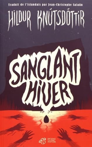 SANGLANT HIVER, de Hildur Knútsdóttir | portada del libro