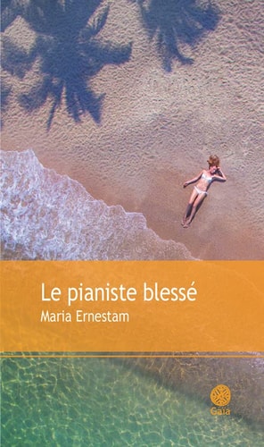 E PIANISTE BLESSE (ECB), de Maria Ernestam | portada del libro