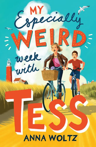 MY ESPECIALLY WEIRD WEEK WITH TESS, de WOLTZ | portada del libro