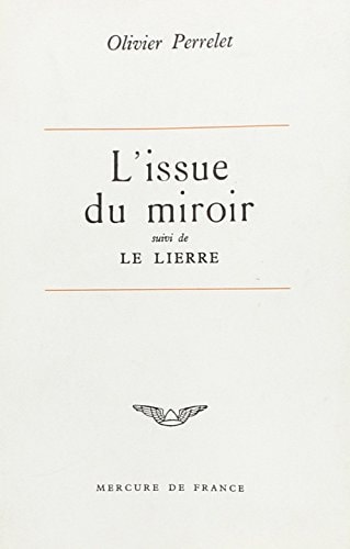 L'ISSUE DU MIROIR / LE LIERRE, de Perrelet | portada del libro