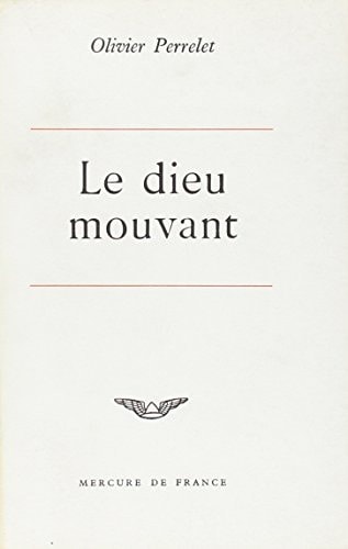 LE DIEU MOUVANT, de OLIVIER PERRELET | portada del libro