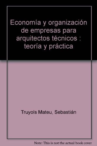 Economía y organización de empresas para arquitectos técnicos, de Truyols Mateu | portada del libro