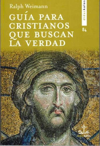 GUIA PARA CRISTIANOS QUE BUSCAN LA VERDAD, de WEIMANN | portada del libro