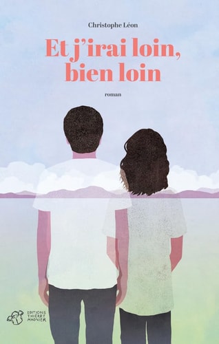 ET J'IRAI LOIN, BIEN LOIN, de Christophe Léon | portada del libro