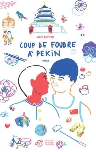 COUP DE FOUDRE A PEKIN, de Chloé Cattelain | portada del libro