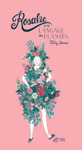 ROSALIE ET LE LANGAGE DES PLANTES, de Fanny Ducassé | portada del libro