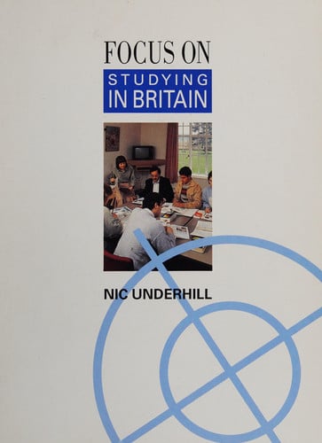FOCUS STUDYING IN BRITAIN, de UNDERHILL | portada del libro