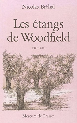 LES ETANGS DE WOODFIELD, de Nicolas Bréhal | portada del libro