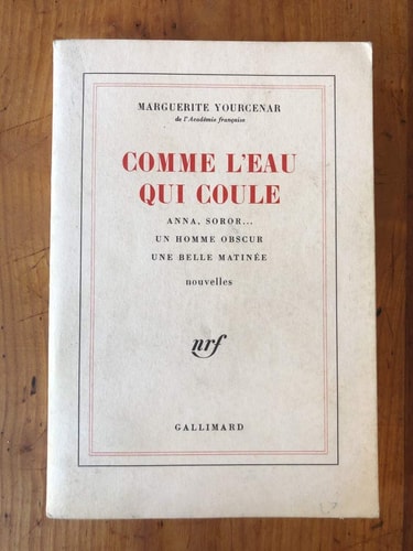 COMME L'EAU QUI COULE, de Marguerite Yourcenar | portada del libro