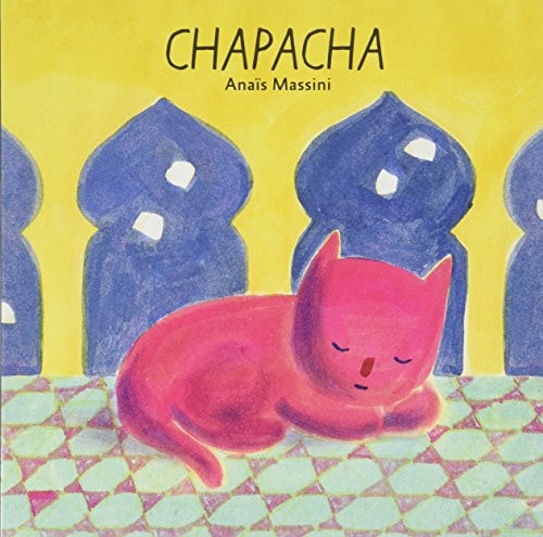 CHAPACHA, de Anaïs Massini | portada del libro