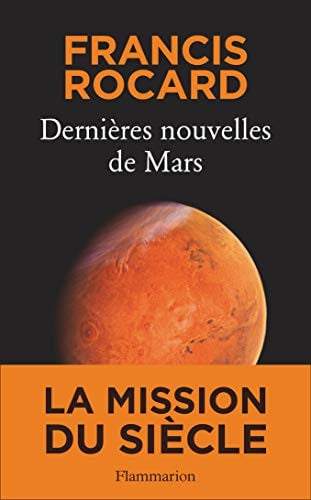 ERNIERES NOUVELLES DE MARS, de ROCARD FRANCIS | portada del libro