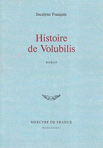 HISTOIRE DE VOLUBILIS, de Jocelyne François | portada del libro