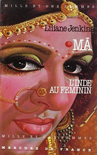 MA L'INDE AU FEMININ, de Liliane Jenkins | portada del libro
