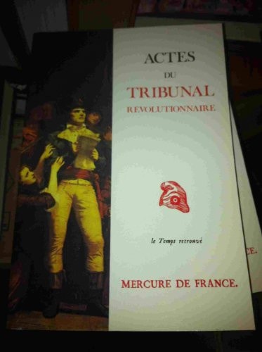 ACTES DU TRIBUNAL REVOLUTIONNAIRE, de Gérard Walter | portada del libro