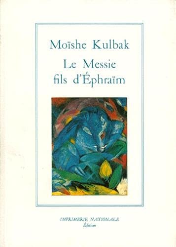 LE MESSIE, FILS D'EPHRAIM, de Kulbak | portada del libro