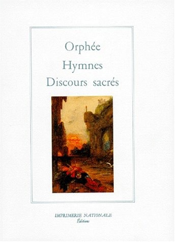 HYMNES ET DISCOURS SACRES (RELIE), de Jacques Lacarrière | portada del libro