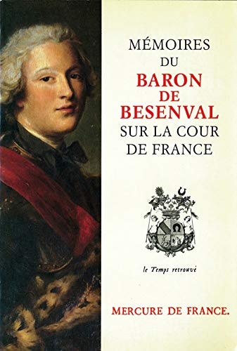 MEMOIRES DU BARON DE BESENVAL SUR LA COUR DE FRANCE, de Besenval | portada del libro