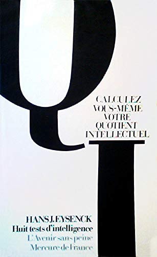 CALCULEZ VOUS-MEME VOTRE QUOTIENT INTELLECTUEL, de Hans Jürgen Eysenck | portada del libro