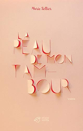 LA PEAU DE MON TAMBOUR, de Marie Sellier | portada del libro