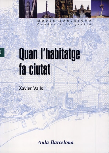 QUAN L'HABITATGE FA CIUTAT, de VALLS SERRA | portada del libro