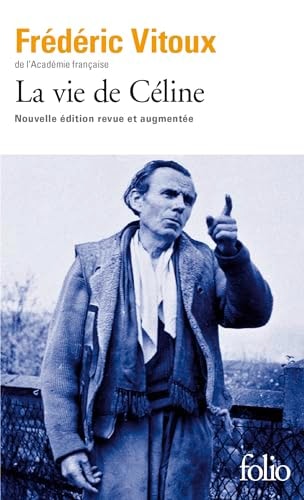 LA VIE DE CELINE, de Frédéric Vitoux | portada del libro