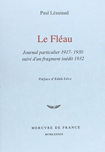 LE FLEAU / FRAGMENT INEDIT DE 1932, de Paul Léautaud | portada del libro