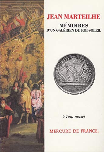 MEMOIRES D'UN GALERIEN DU ROI-SOLEIL, de Marteilhe | portada del libro