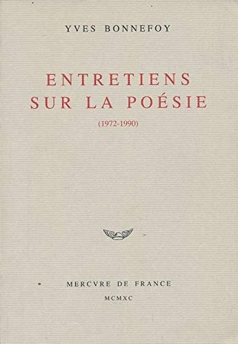 ENTRETIENS SUR LA POESIE, de Yves Bonnefoy | portada del libro