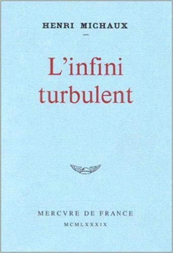 L'INFINI TURBULENT, de Henri Michaux | portada del libro