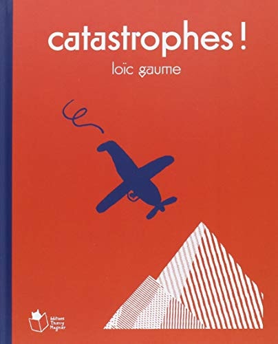 CATASTROPHES, de Loïc Gaume | portada del libro