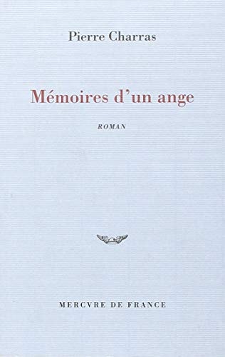 MEMOIRES D'UN ANGE, de Pierre Charras | portada del libro