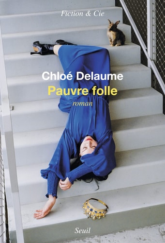 PAUVRE FOLLE, de CHLOE DELAUME | portada del libro
