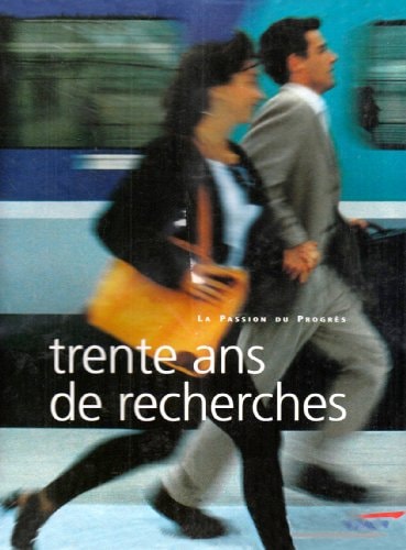 TRENTE ANS DE RECHERCHES. LA PASSION DU PROGRES, de Félix Torres | portada del libro