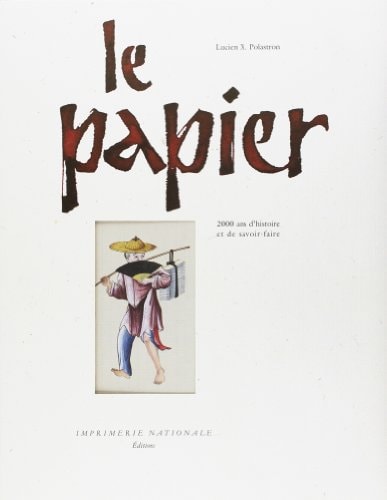 LE PAPIER, de Lucien X. Polastron | portada del libro