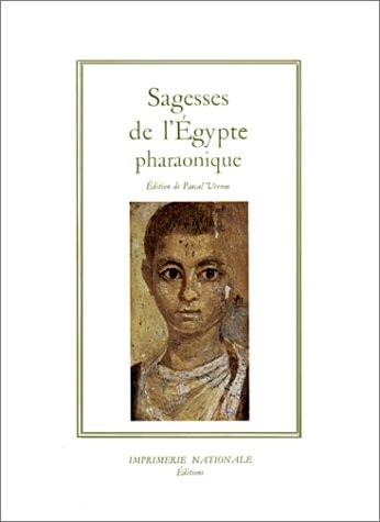 SAGESSES DE L'EGYPTE PHARAONIQUE, de Pascal Vernus | portada del libro