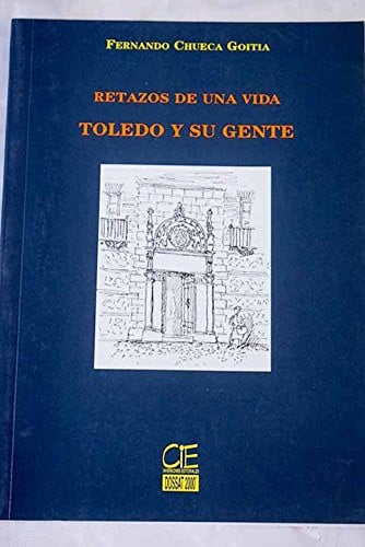 TOLEDO Y SU GENTE, de CHUECA GOITIA | portada del libro