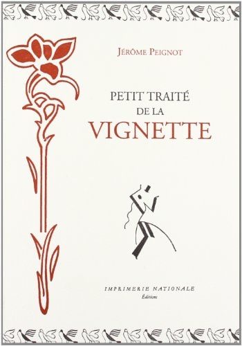 PETIT TRAITE DE LA VIGNETTE, de Jérôme Peignot | portada del libro