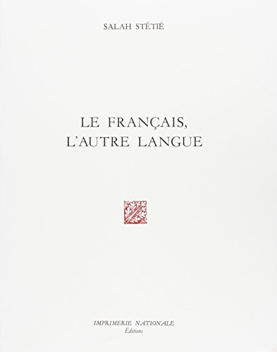 LE FRANCAIS, L'AUTRE LANGUE, de Stétié | portada del libro