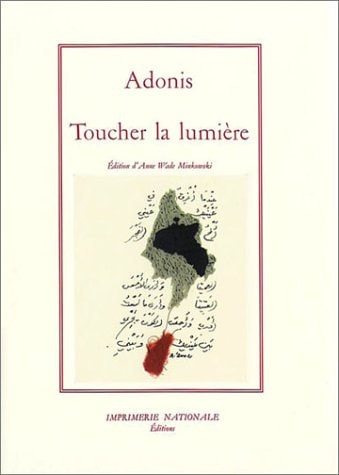 TOUCHER LA LUMIERE (RELIE), de Adūnīs | portada del libro