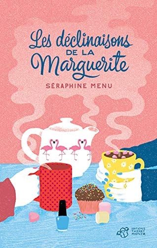 LES DECLINAISONS DE LA MARGUERITE, de Séraphine Menu | portada del libro