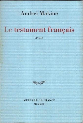 LE TESTAMENT FRANCAIS, de MAKINE | portada del libro