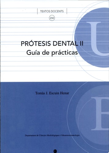 Prótesis dental II Guía de prácticas, de Escuin Henar | portada del libro