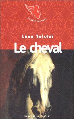 LE CHEVAL, de Lev Nikolaevitch Tolstoï | portada del libro